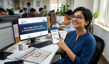 पीएफ खाताधारकों के लिए बड़ी खबर: EPFO ने लॉन्च किया नया डिजिटल पोर्टल; क्लेम सेटलमेंट और ब्याज ट्रैकिंग हुई और भी आसान!